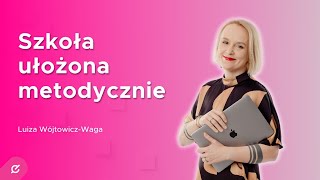 Poukładać szkołę metodycznie? Co to znaczy i jak to zrobić?