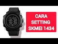 CARA SETTING JAM TANGAN SKMEI 1434