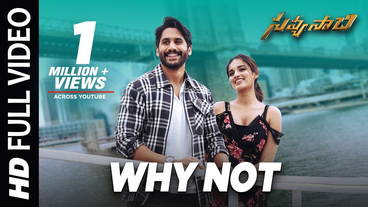 Why Not Full Video Song - Savyasachi Video Songs | Naga Chaitanya, Nidhi Agarwal | MM Keeravaani Why Not Full Video Song - Savyasachi Video Songs | Naga Chaitanya, Nidhi Agarwal | MM Keeravaani
