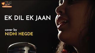 Ek Dil Ek Jaan | cover by @NidhiHegdeMusic | Sing Dil Se Unplugged | Padmaavat | Shivam Pathak