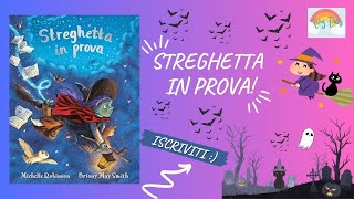 STREGHETTA IN PROVA/Halloween/Libri per bambini letti ad alta voce/Storie della buonanotte/