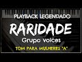 🎤 Raridade  (PLAYBACK LEGENDADO no Piano - TOM FEMININO 