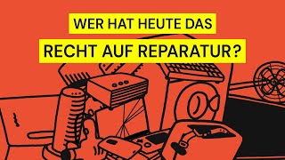 Wer hat heute das Recht auf Reparatur?