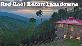 Red Roof Resort| Best Hotel in Lansdowne| Best Couple Hotel in Lansdowne Best Mountain view hotel