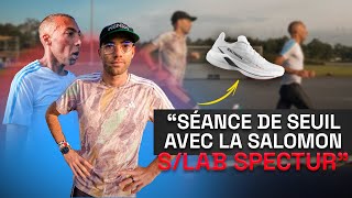 Séance de seuil avec la SALOMON S/LAB Spectur  🚀