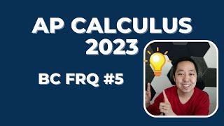 2023 AP Calculus BC Free Response #5