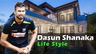 Dasun Shanaka Lifestyle | Bio | Networth | Car | Personal Life And Family