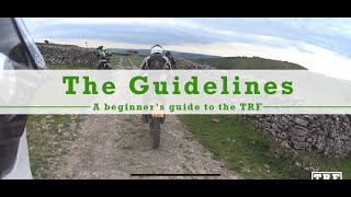 A beginner's guide to the TRF - The guidelines