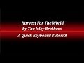 Harvest For The World Keyboard Tutorial