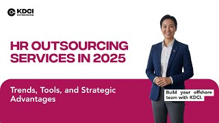 HR Outsourcing Services in 2025 Trends, Tools, and Strategic Advantages