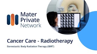 Stereotactic Body Radiation Therapy (SBRT) - Cancer Care | Mater Private Network