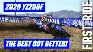 Making The Best Bike Better - 2025 Yamaha YZ250F | First Ride