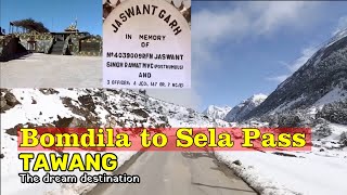 Bomdila to Sela Pass I Tawang I Beautiful place in North East India