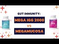 Gut Immunity: Mega IgG 2000 vs MegaMucosa