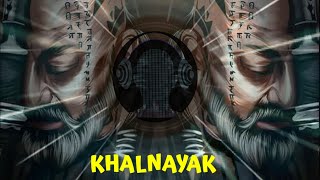 Khalnayak Hu Mai || Sanjay Dutta || BassBoosted Remix With Jalajantrana Vibes || Old song remix