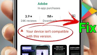 How To Fix your device isn't compatible with this version android || fix device is not compatible