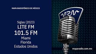 Siglas | 2023 | Lite FM | 101.5 MHz  -  WLYF-FM | Estados Unidos, Florida, Miami