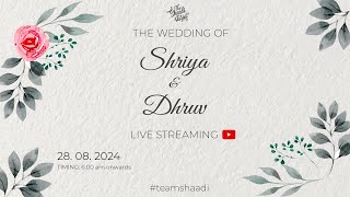 Wedding - Shriya 💕 Dhruv | 28-08-2024  6:00 AM | VGP LAWN, Injambakkam, Chennai