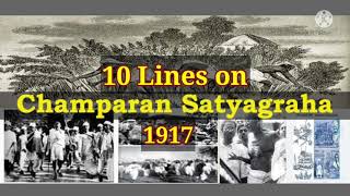 10 Lines on Champaran Satyagraha 1917 in English/Essay on Champaran Satyagraha/#ChamparanSatyagraha