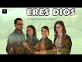 Eres Dios, Video Oficial | Grupo RestauraSión