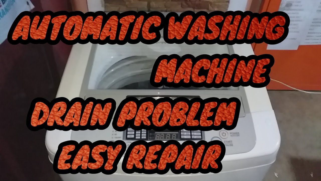 HOW TO REPAIR AUTOMATIC WASHING MACHINE DRAIN PROBLEM - YouTube