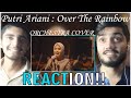 Putri Ariani : Over The Rainbow | First Time Hearing/Reaction