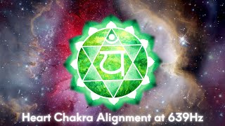 Heart Chakra Alignment 639Hz