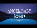 Troy Sivan - ANGEL BABY - covered by Jenzen, Jr, Dave and Marcus ❤️