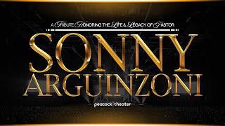 A Tribute: Honoring the Life and Legacy of Pastor Sonny Arguinzoni Sr. | Peacock Theater