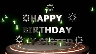 Happy Birthday my sister |whatsapp status|special video||Message| Happy Birthday Song Remix