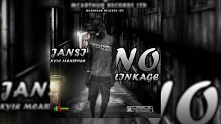 Jansi Ft Kyle McArthur - No Linkage (Official Audio)