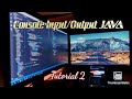 Tutorial 2 for beginners -Console Input/Output In Java| With Example Program