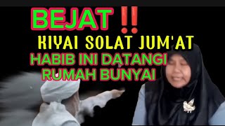 DUA OKNUM HABIB DATANGI BU NYAI DI SAAT KIYAI SOLAT JUM'AT ⁉️