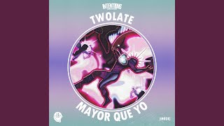 Mayor Que Yo (Extended)