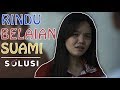 Kisah Nyata Rindu Belaian Suami | Rohyani Solusi TV | Eps 17