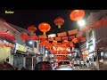 夜晚马六甲鸡场街乙巳年正月初一日night malacca jonker street chinese lunar new year 1st day 2025.