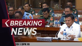 BREAKING NEWS - Kemenhan dan Panglima TNI Rapat dengan DPR Bahas Hibah Alpalhankam
