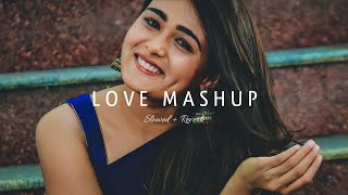 Love Mashup 2023 (Slowed Reverb) Lo-Fi | Reverbation | Loffisoftic