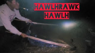 HAWLHRAWK hawlh vawt tak mai chu.