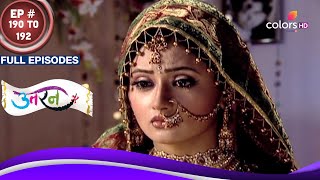 Uttaran | उतरन | Ep. 190 To 192 | Tapasya ने की Iccha की बेइज़्ज़ती | Full Episodes