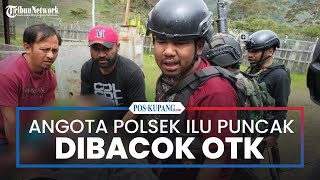 Anggota Polsek Ilu Puncak Jaya Dibacok OTK