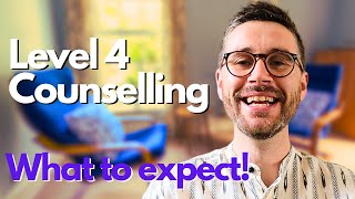 Becoming a Counsellor: A Level 4 Advanced Diploma Course - What To Expect