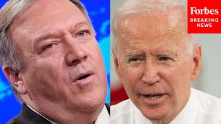 'It's Weakness And Weakness Begets War': Pompeo Decries Biden Foreign Policy