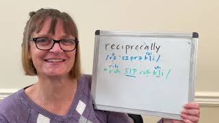 How to Pronounce Reciprocally