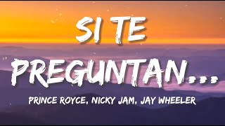 Prince Royce, Nicky Jam - Si Te Preguntan… | Christian Nodal, Bad Bunny, Tito Silva (Letra/Lyrics)