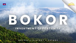 Invest in Nature, History, and the Future: Bokor Mountain's Transformation