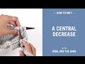 How to knit a central decrease