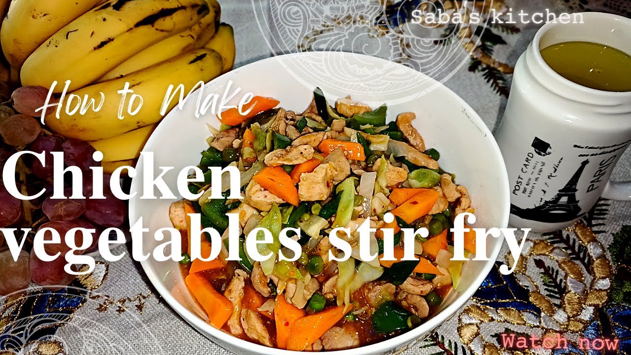 Chicken Vegetables Stir Fry | Delicious And Quick Meal For Dinner | So ...