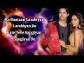 Raataan Lambiyan - (LYRICS) - Shershaah | Sidharth, Kiara | Tanishk B | Jubin Nautiyal, Asees Kaur