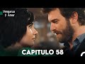 Venganza y Amor Capitulo 58 - Doblado En Español